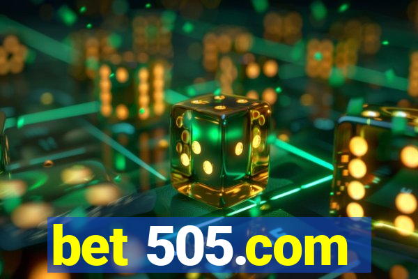 bet 505.com